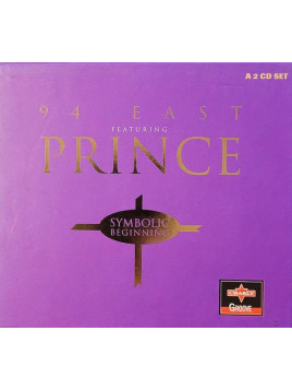 94 east featuring Prince : Symbolic beginning (2 CD)