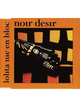 Noir désir : Lolita nie en bloc (CD)