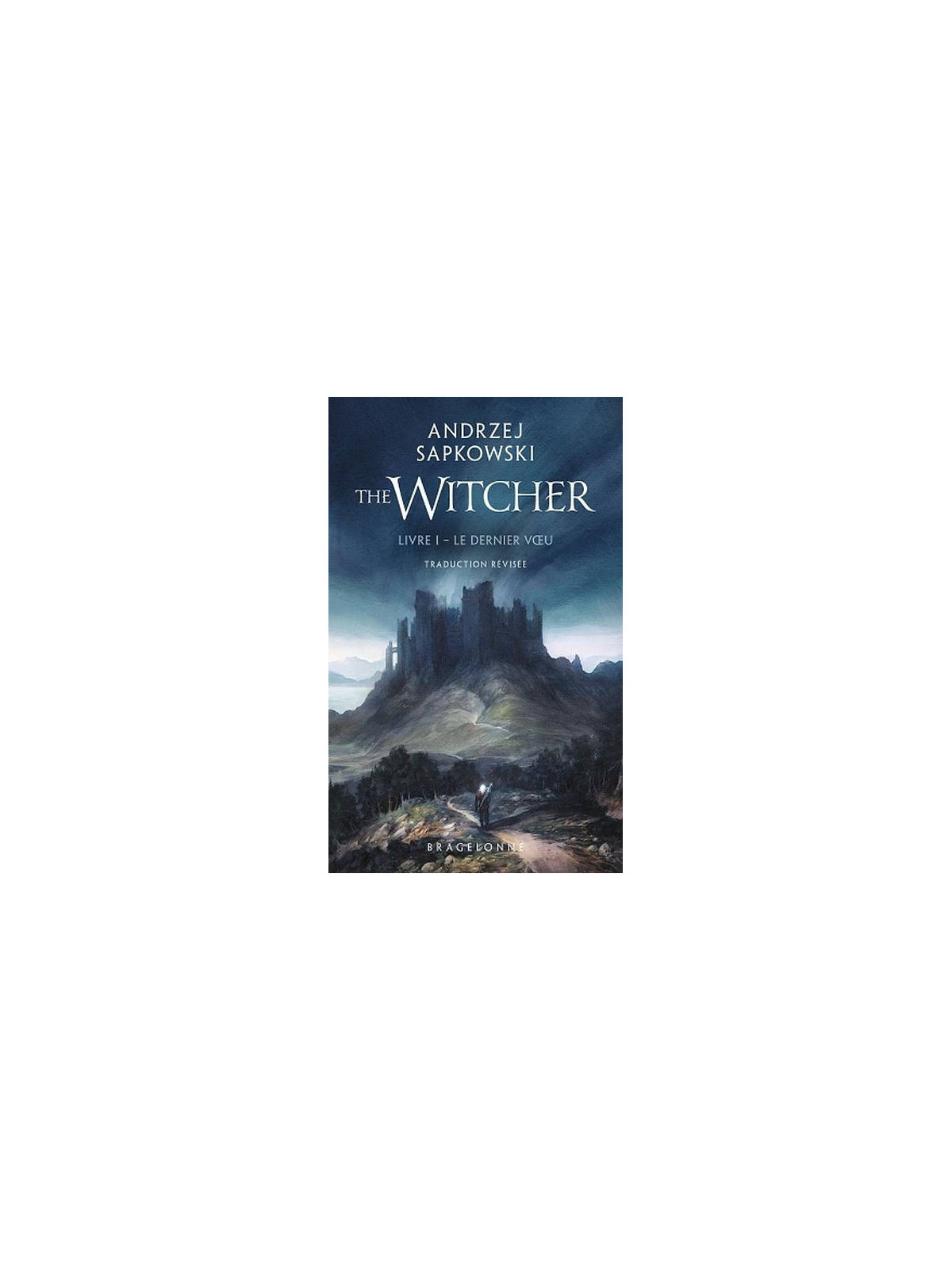 Andrzej Sapkowski : The witcher 1 : le dernier voeu