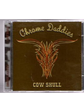 Chrome daddies : Cow skull (CD)