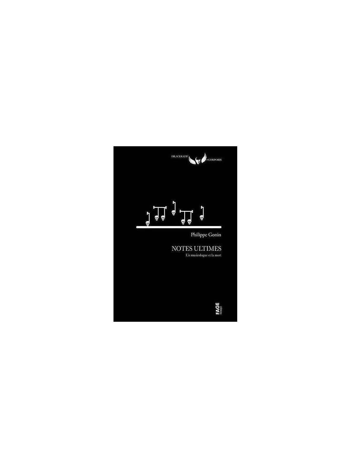 Philippe Gonin : Notes ultimes – des musiciens et la mort