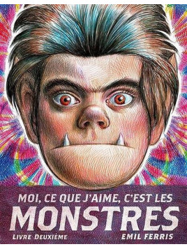 Emil Ferris : Moi, ce que j’aime, c’est les monstres - livre deuxième