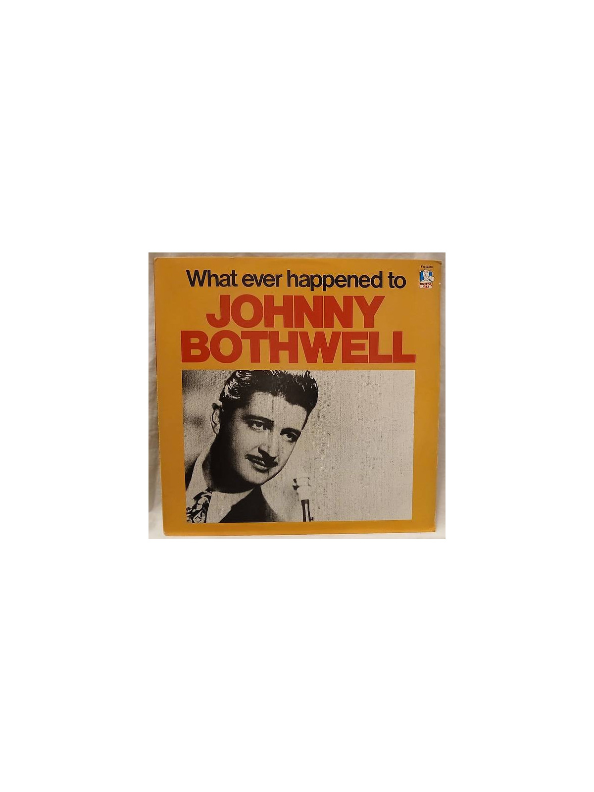 Johnny Bothwell : What ever happened to Johnny Bothwell (12’’ vinyl)