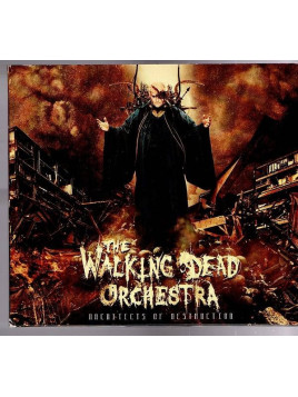 The walking dead orchestra : Architects of destruction (CD)