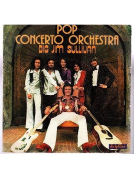 Pop concerto orchestra : Big Jim Sullivan / Nostalgy (7’’ vinyl)