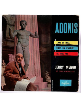 Jerry Mengo : Adonis / Lune de miel / C’est ça l’amore / Ne joue pas (7’’ vinyl)