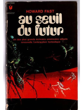 Howard Fast : Au seuil du futur