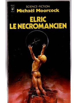 Michael Moorcock : Elric le nécromancien