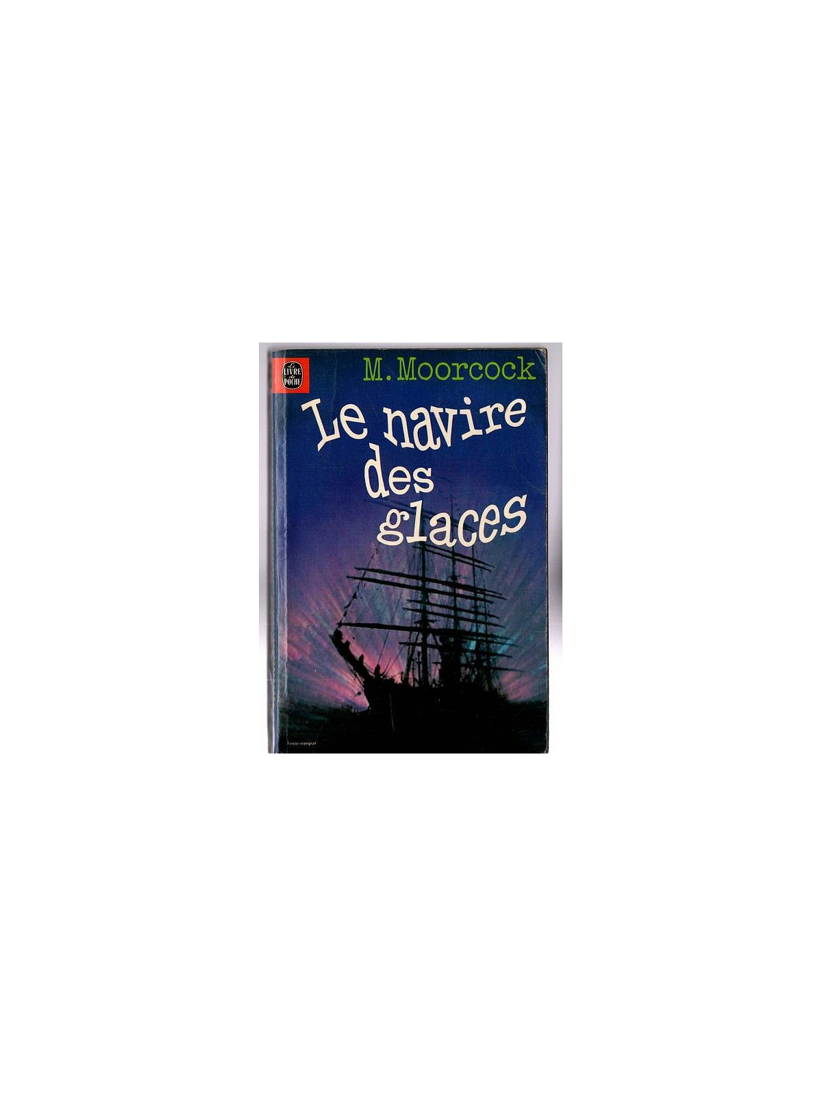 Michael Moorcock : Le navire des glaces