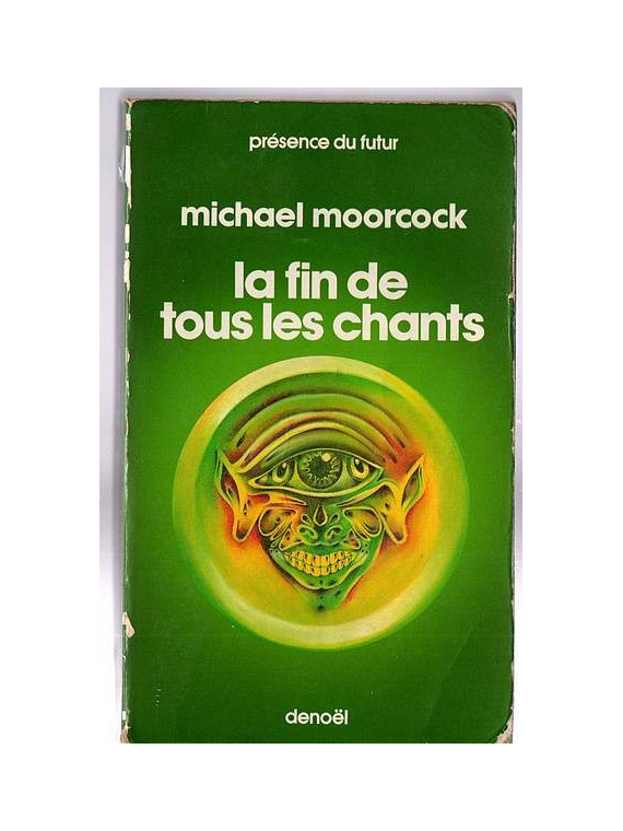 Michael Moorcock : La fin de tous les chants