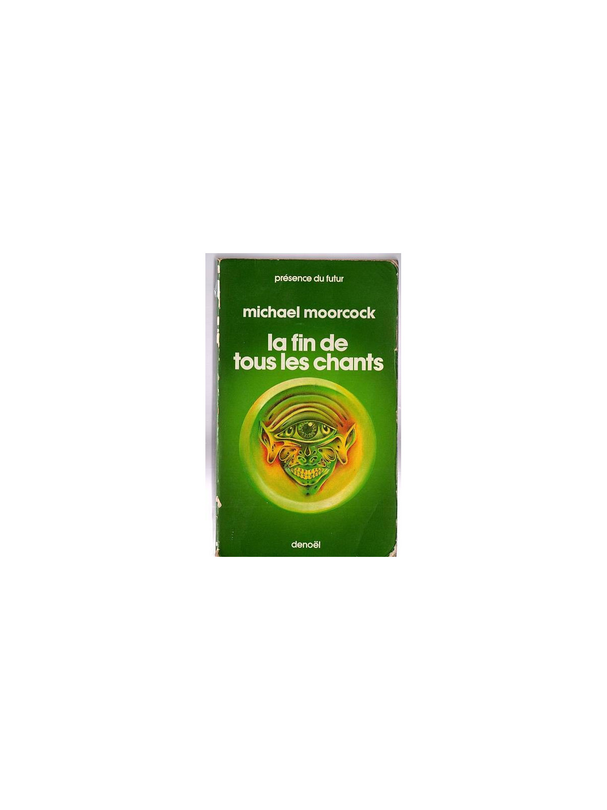 Michael Moorcock : La fin de tous les chants