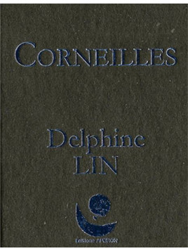 Delphine Lin : Corneilles