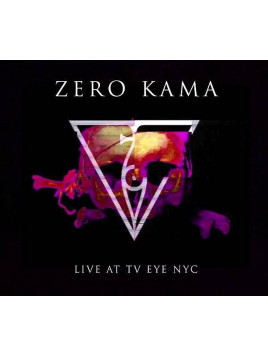Zero kama : Live at TV eye NYC (Ltd edition CD)