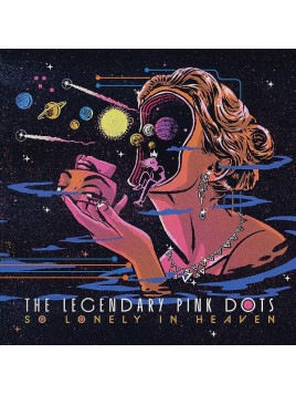 The legendary pink dots : So lonely in heaven (2 X 12’’ vinyl)
