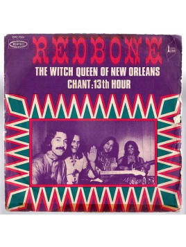 Redbone : The witch queen of New Orleans / Chant : 13th hour (7’’ vinyl)