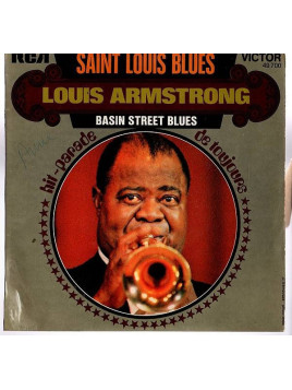 Louis Armstrong : Saint Louis blues / Basin street blues (7’’ vinyl)