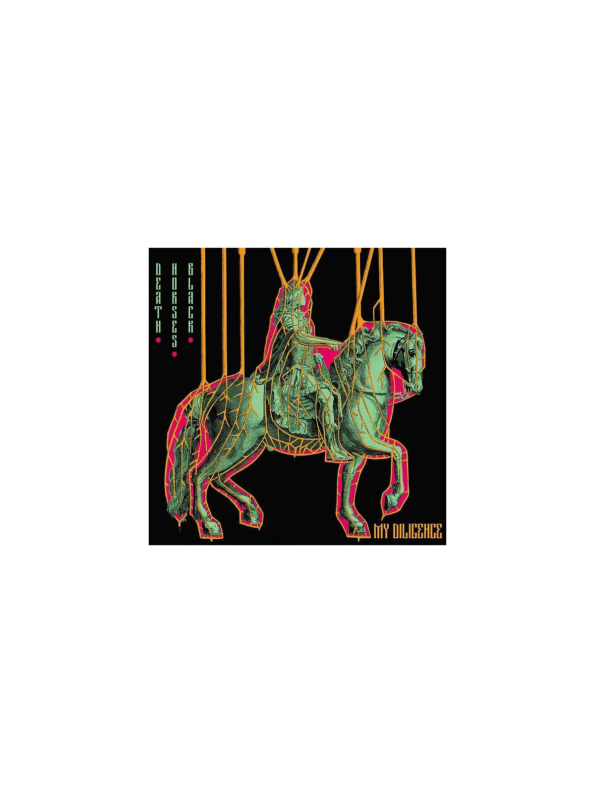 My diligence : Death.horses.black (Ltd edition 12’’ vinyl)
