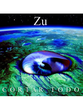 Zu : Cortar todo (12’’ vinyl)