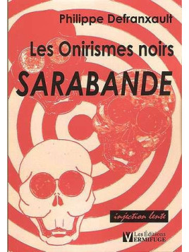 Les onirismes noirs 1, sarabande