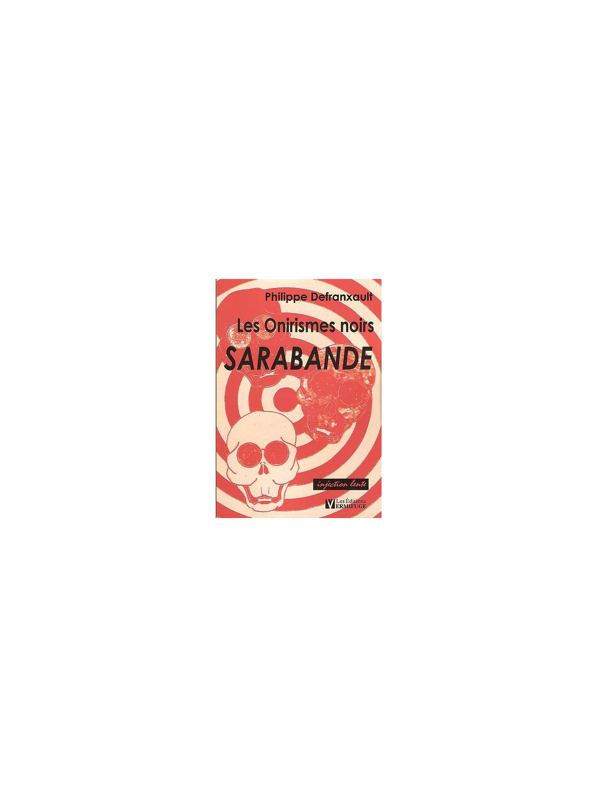 Les onirismes noirs 1, sarabande