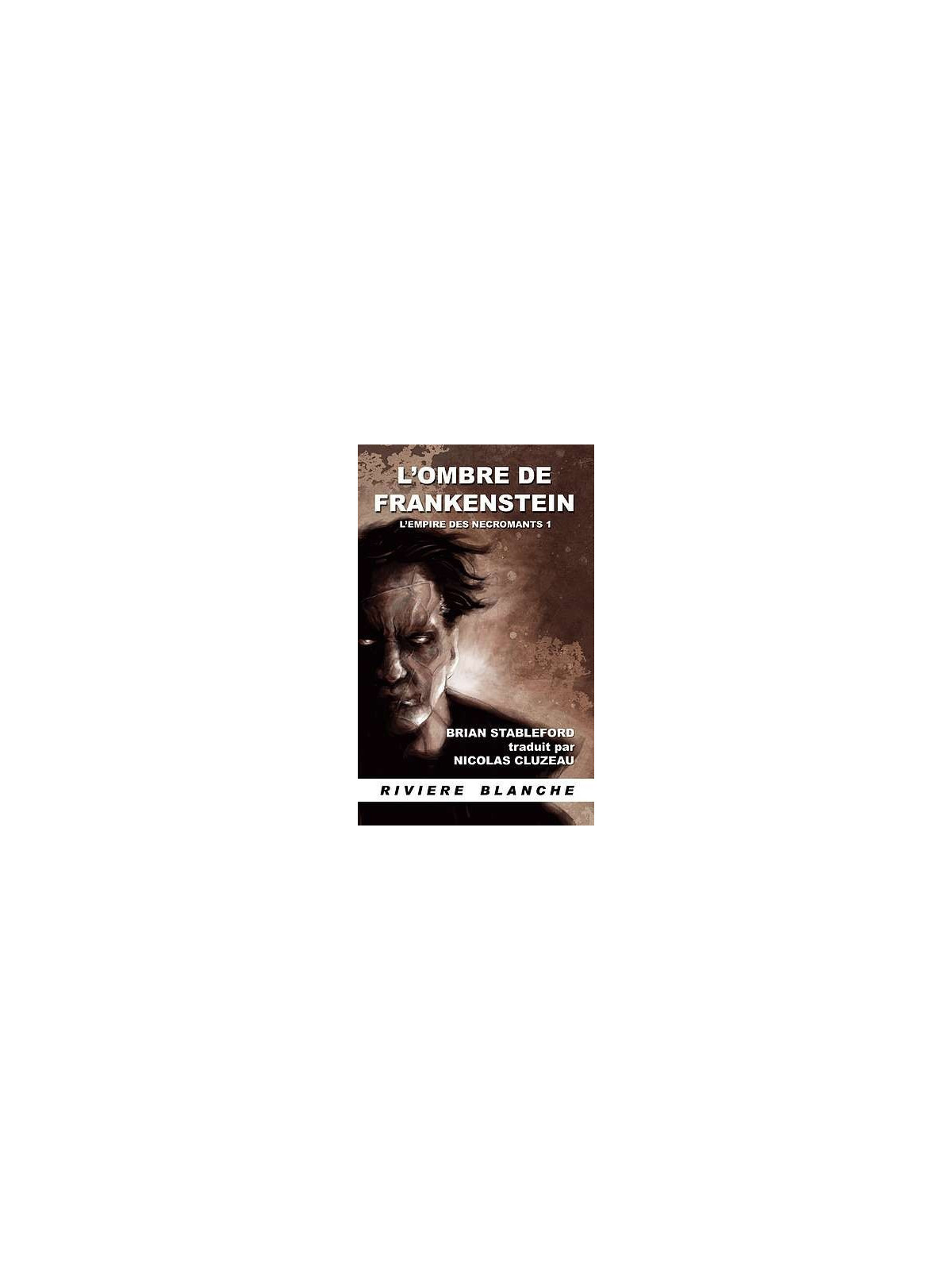 L'empire des nécromants 1, l'ombre de Frankenstein