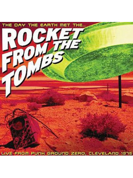 Rocket from the tombs : The day the earth met the… rocket from the tombs (Ltd edition 2 X 12’’ vinyl)