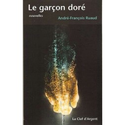 le livre de Jean-François Ruaud : Le garçon doré est en stock à la librairie ciel rouge