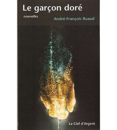 le livre de Jean-François Ruaud : Le garçon doré est en stock à la librairie ciel rouge