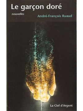 le livre de Jean-François Ruaud : Le garçon doré est en stock à la librairie ciel rouge