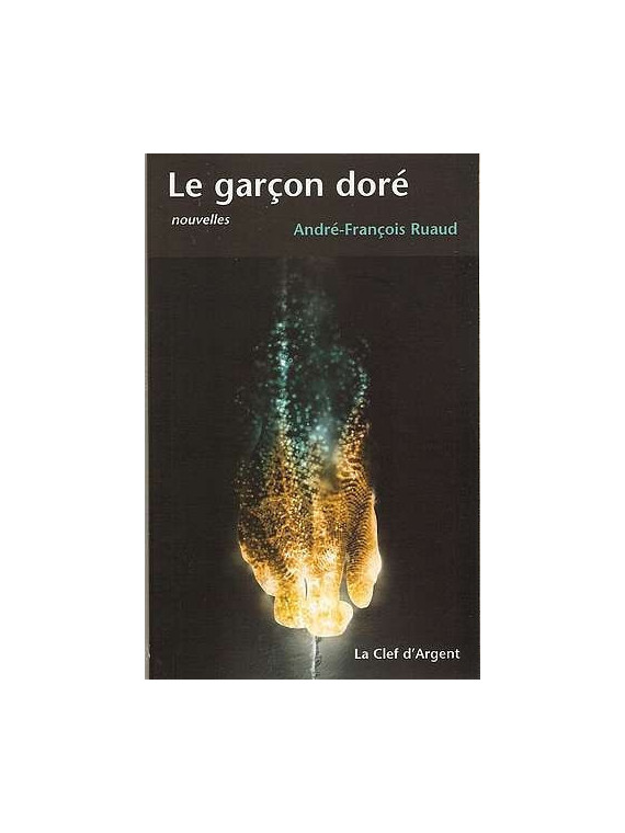 le livre de Jean-François Ruaud : Le garçon doré est en stock à la librairie ciel rouge