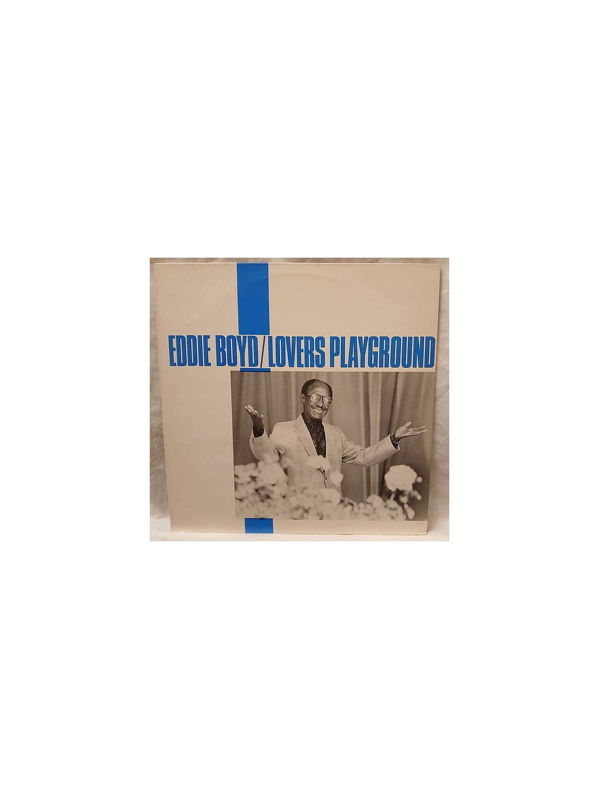 Eddie Boyd : Lovers playground (12’’ vinyl)