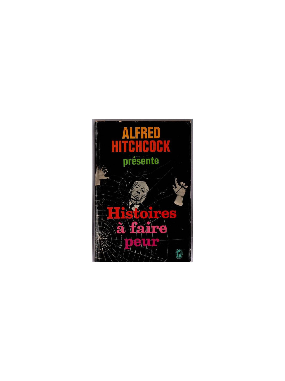 Anthologie : Alfred Hitchcock présente – histoires à faire peur