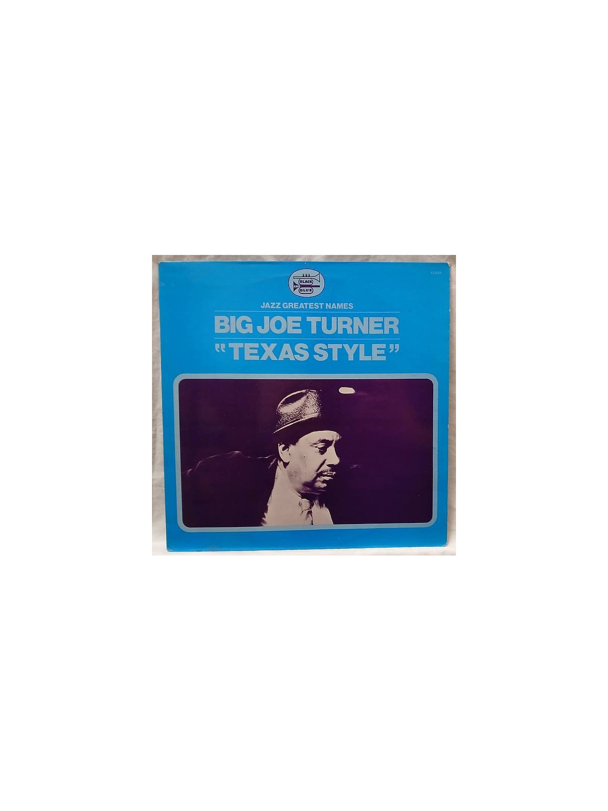 Big Joe Turner : Texas style (12’’ vinyl)