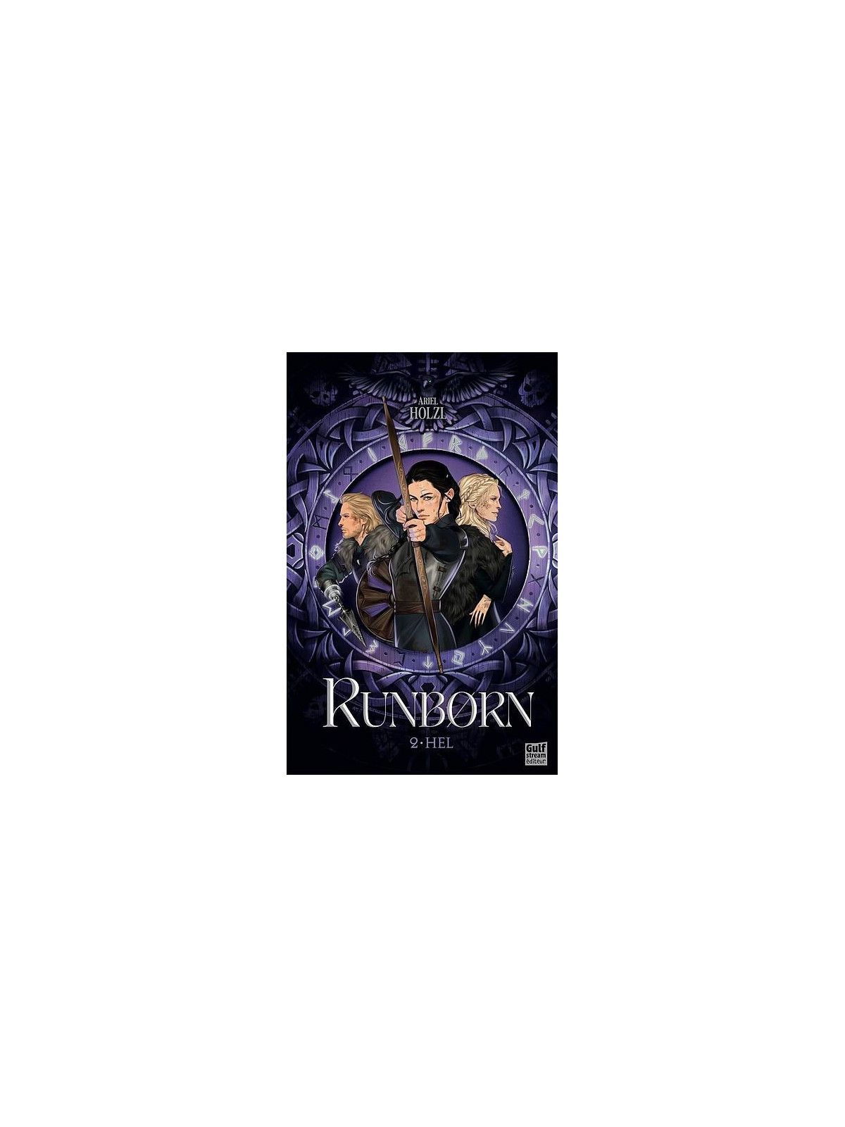Ariel Holzl : Runborn 2 : Hel