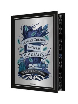 Patrick Rothfuss : L’étroit chemin entre les souhaits