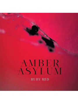 Amber asylum : Ruby red (12’’ vinyl)