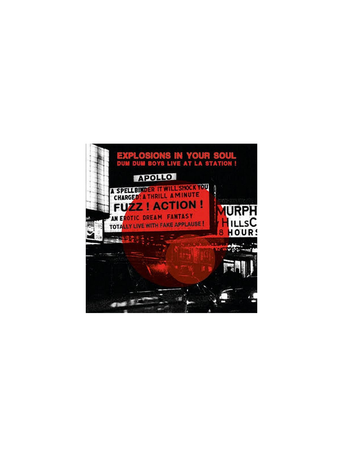 Dum dum boys : Explosions in your soul – Live at La station ! (2 X 12’’ vinyl + 7’’ vinyl)