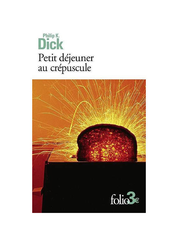 Philip K. Dick : Petit déjeuner au crépuscule