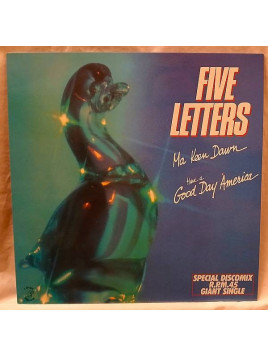 Five letters : Ma keen dawn / Have a good day America (12’’ vinyl)