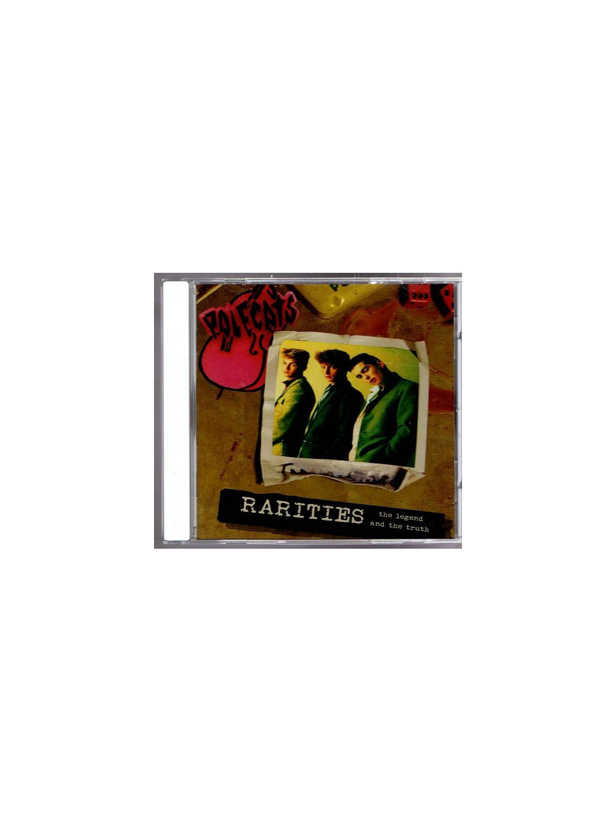 The polecats : Rarities – the legend and the truth (CD)