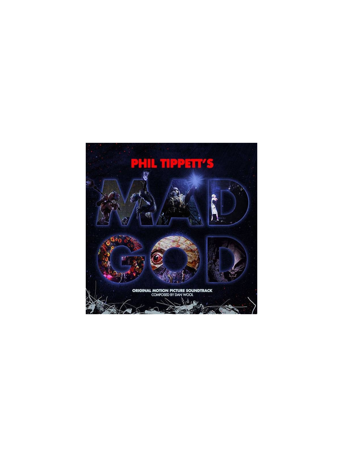 Dan Wool : Phil Tippett’s Mad god (CD)