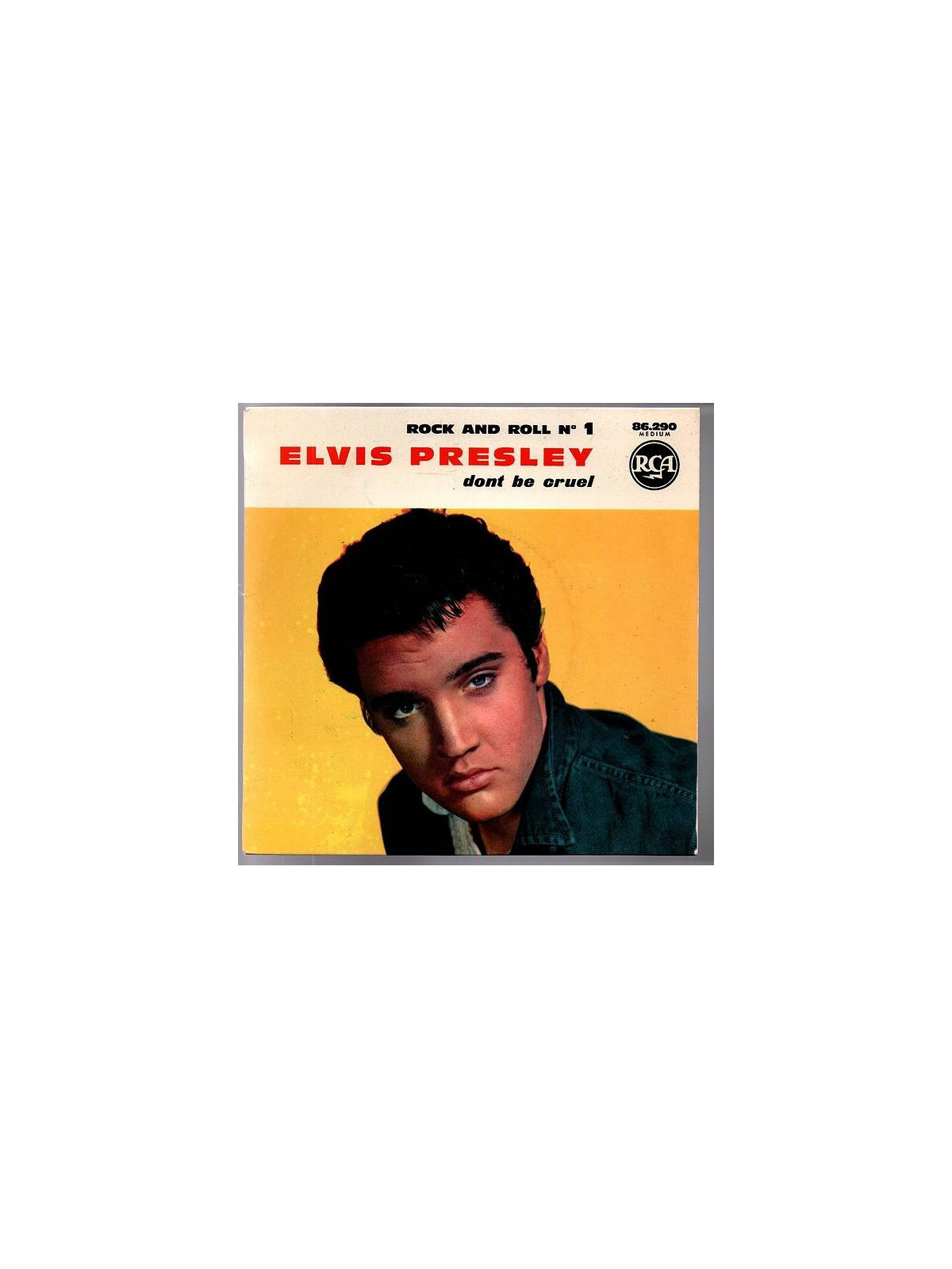 Elvis Presley : Rock and roll N° 1 - Don’t be cruel / I want you, I need you, I love you / Hound dog... (7’’ vinyl)