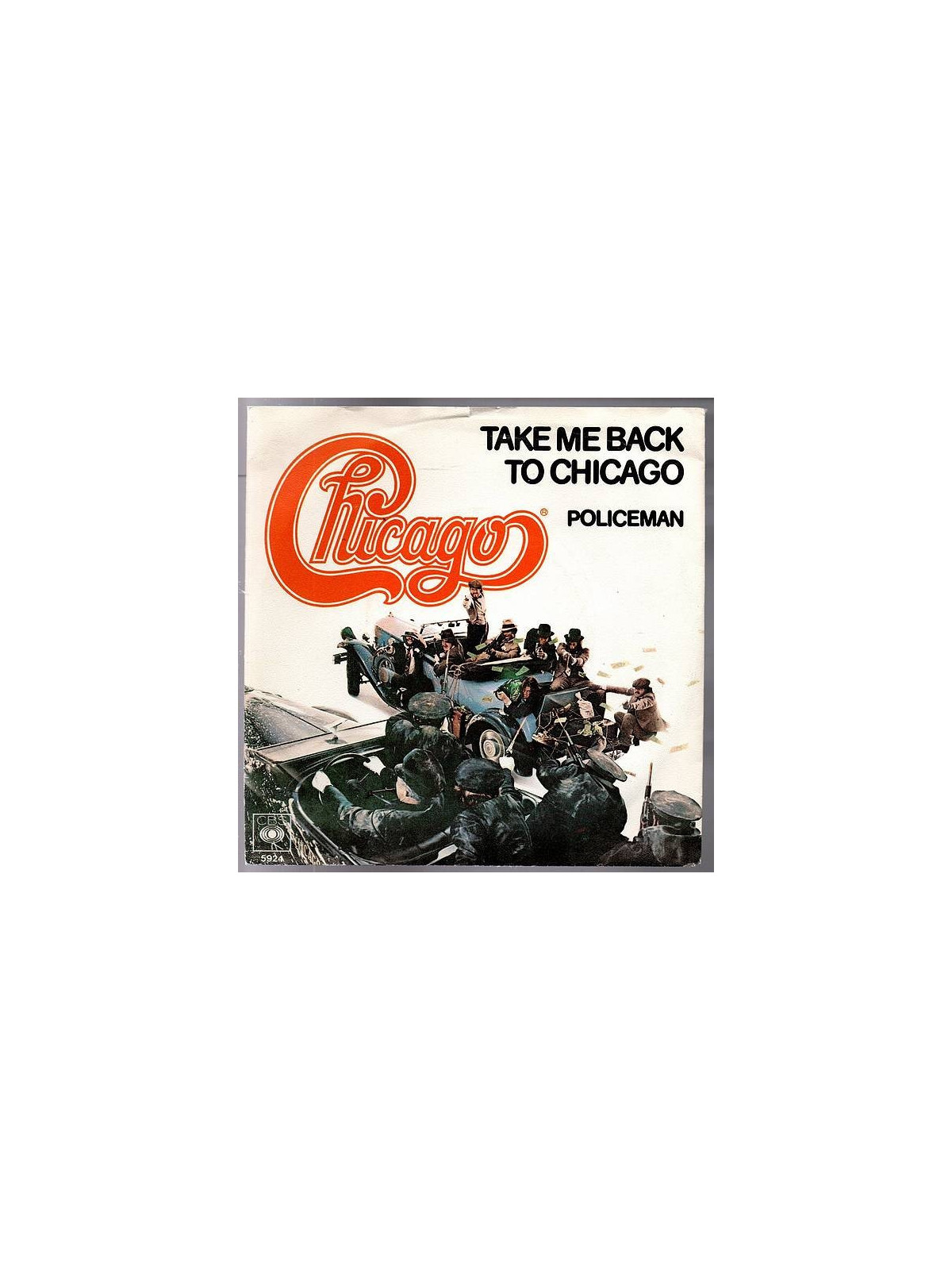 Chicago : Take me back to Chicago / Policeman (7’’ vinyl)