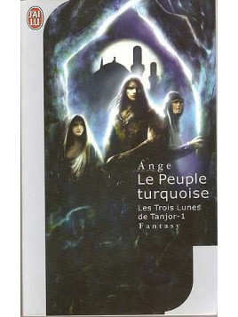 Les trois lunes de Tanjor 1, le peuple turquoise