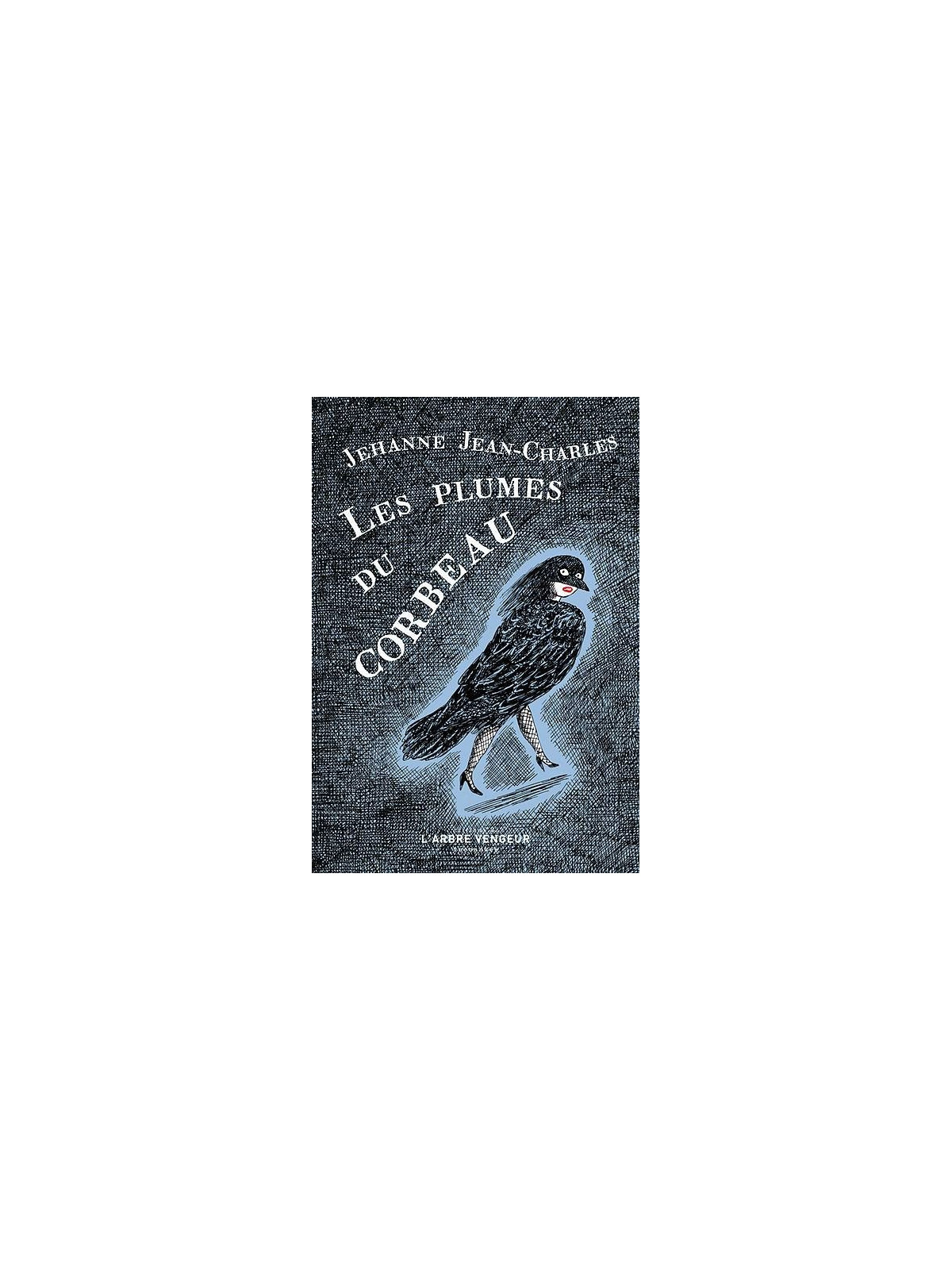 Le livre Les plumes du corbeau de Jehanne Jean-Charles est disponible à Ciel rouge Dijon