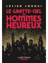 Lucien Corosi : Le gratte-ciel des hommes heureux