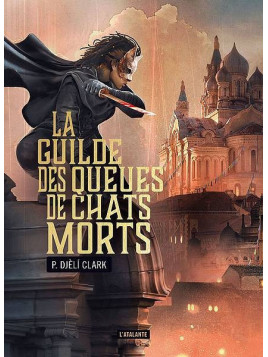 Phenderson Djèli Clark livre La guilde des queues de chats morts en stock à la librairie ciel rouge à dijon