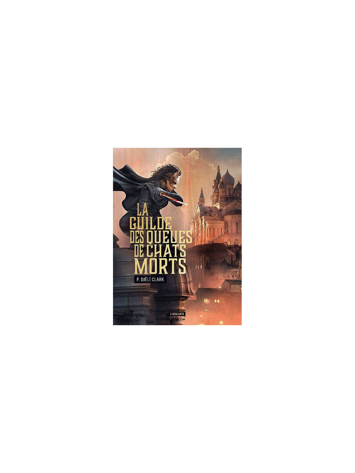 Phenderson Djèli Clark livre La guilde des queues de chats morts en stock à la librairie ciel rouge à dijon