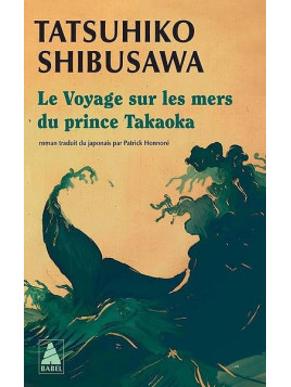 Tatsuhiko Shibusawa livre Le voyage sur les mers du prince Takaoka en stock à ciel rouge dijon