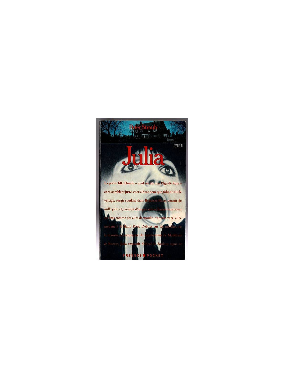 Le livre fantastique/horreur Julia de Peter Sraub est disponible en occasion à Ciel rouge